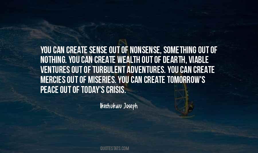 You Create Your Own Destiny Quotes #626410