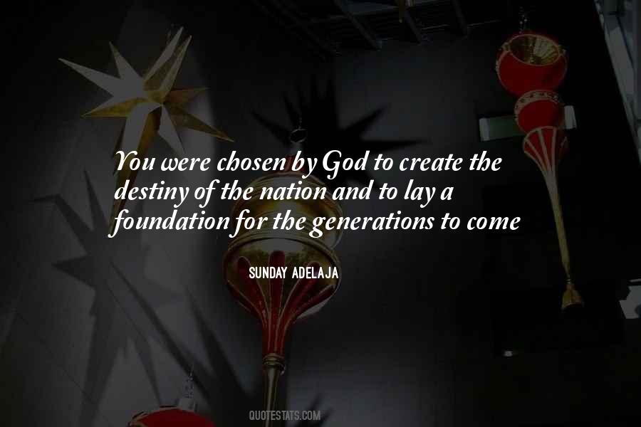 You Create Your Own Destiny Quotes #922996