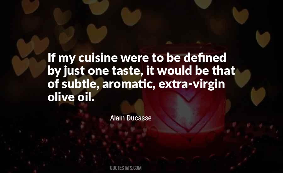 Extra Virgin Olive Oil Quotes #949683