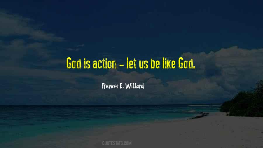 Be Like God Quotes #62032