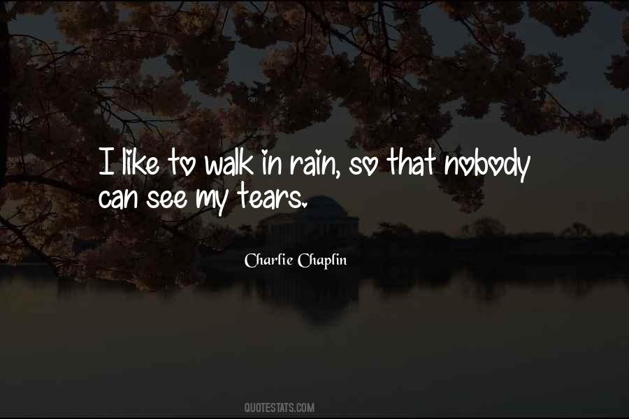 Walk In Rain Quotes #1634682