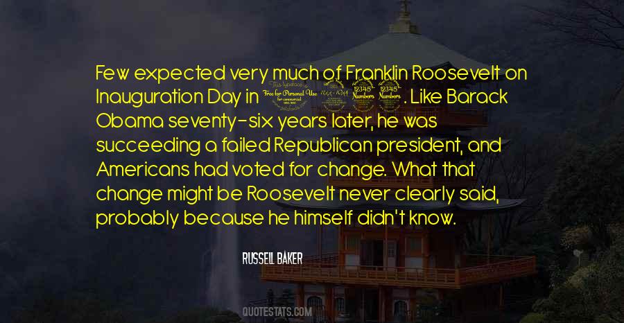 President Franklin D Roosevelt Quotes #1382707