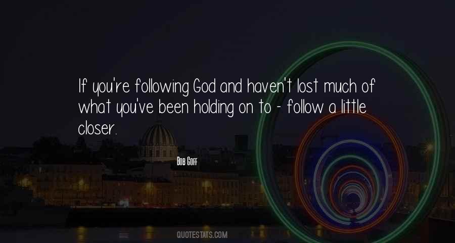 Holding On To God Quotes #1210959