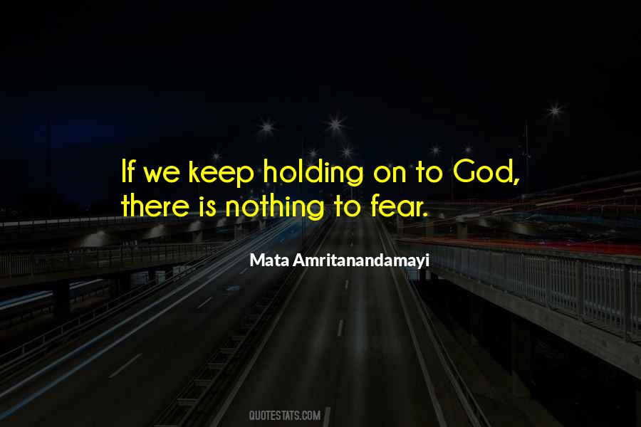Holding On To God Quotes #1549446