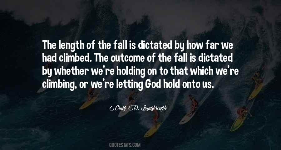 Holding On To God Quotes #1629373