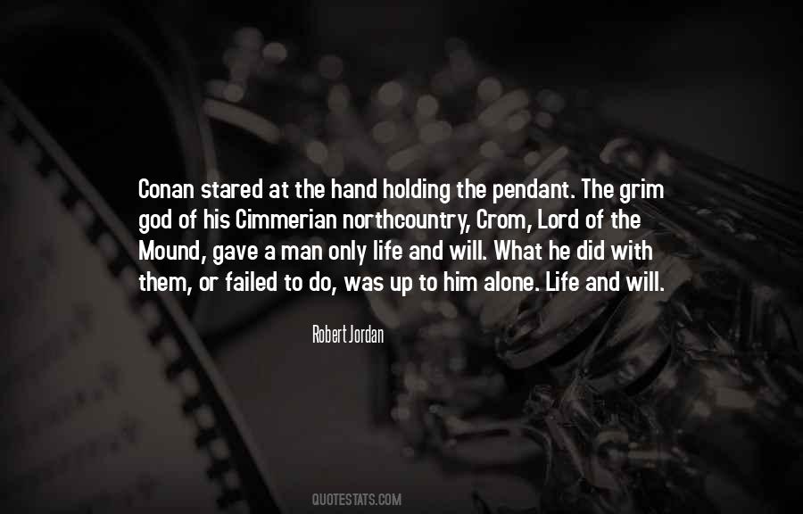 Holding On To God Quotes #699409