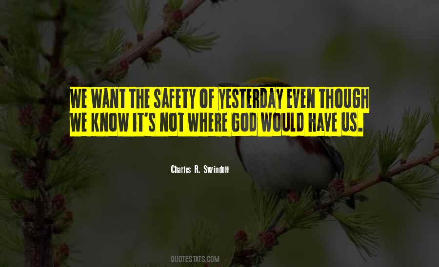 God Safety Quotes #1426493