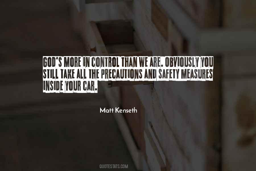 God Safety Quotes #1505558