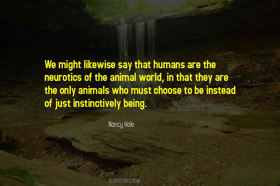 We Are Who We Choose To Be Quotes #1110122
