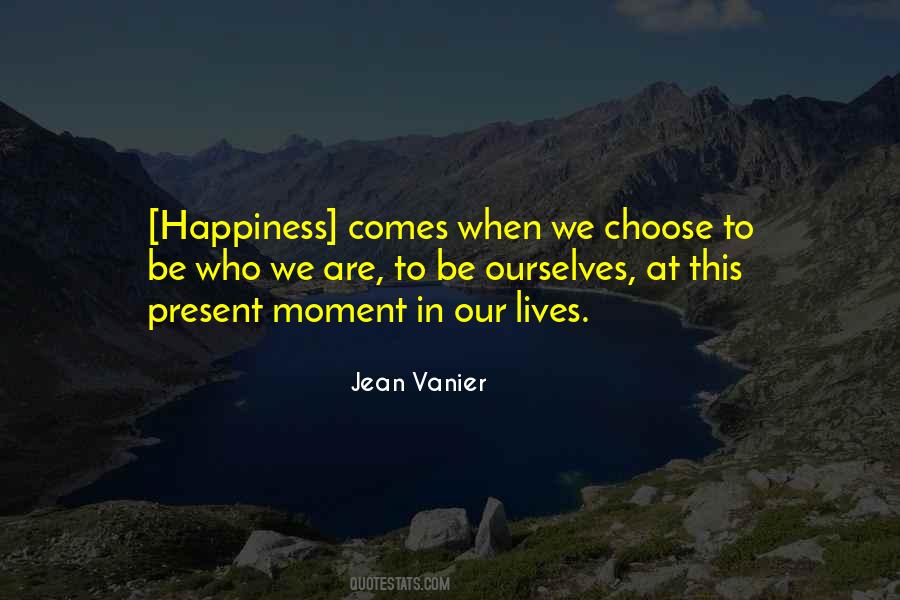 We Are Who We Choose To Be Quotes #760314
