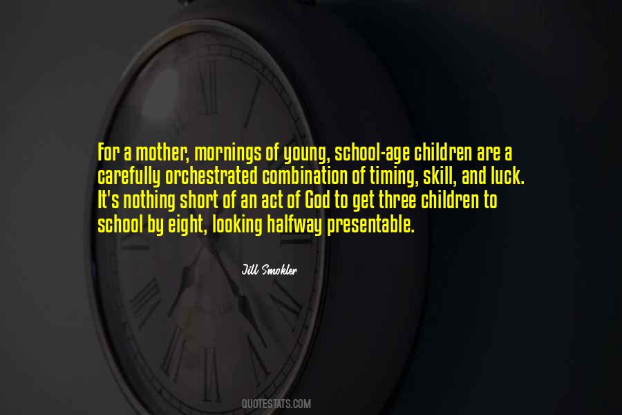 Act My Age Quotes #1493991