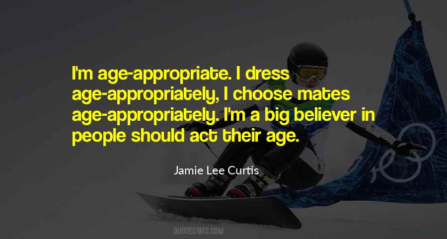 Act My Age Quotes #617699