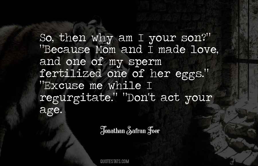 Act My Age Quotes #903742