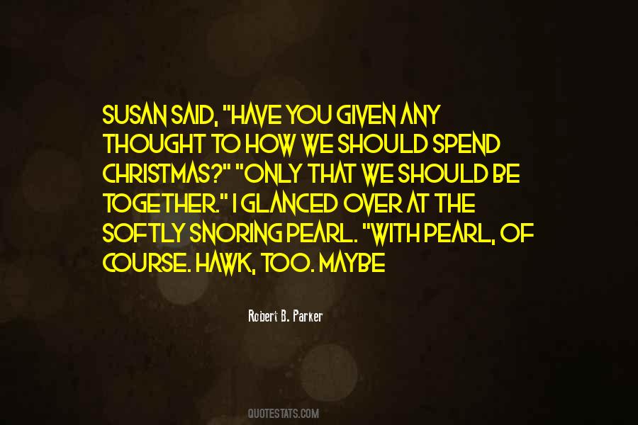 I Have Thought Of You Quotes #454133