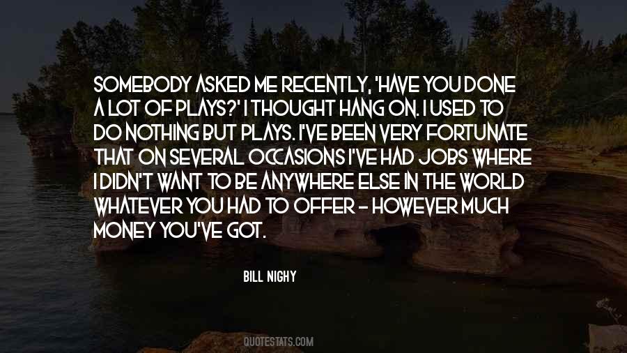 I Have Thought Of You Quotes #51112