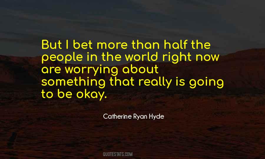 Quotes About The World Right Now #1070804