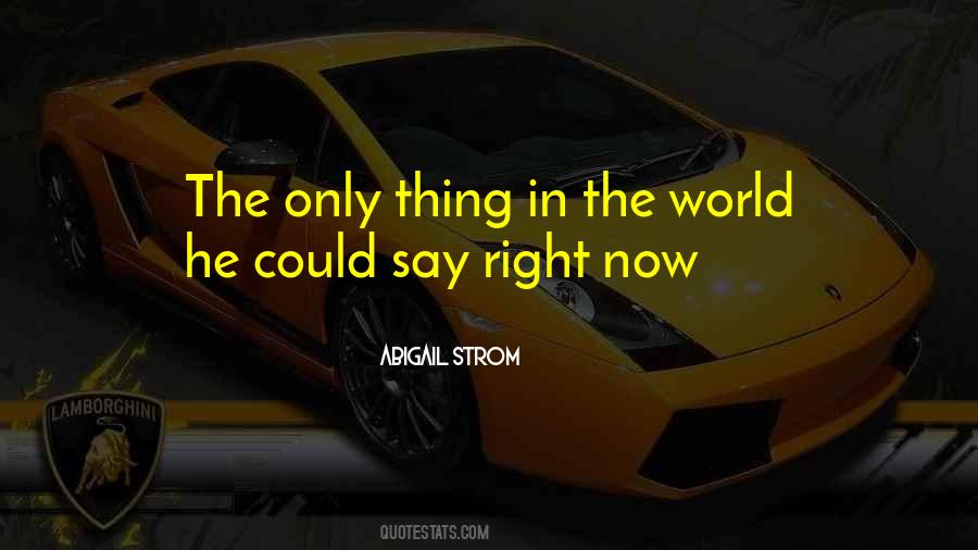 Quotes About The World Right Now #541626