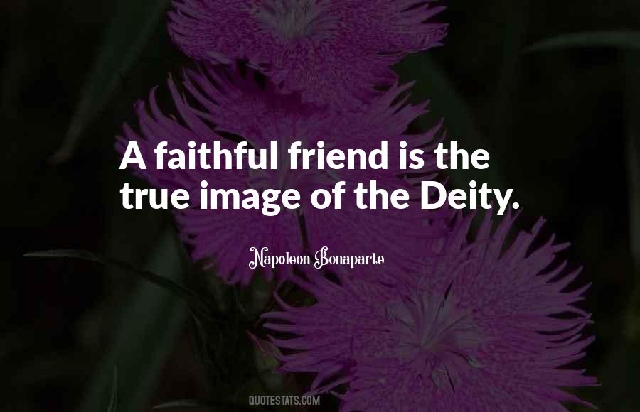 Faithful Friend Quotes #1715396