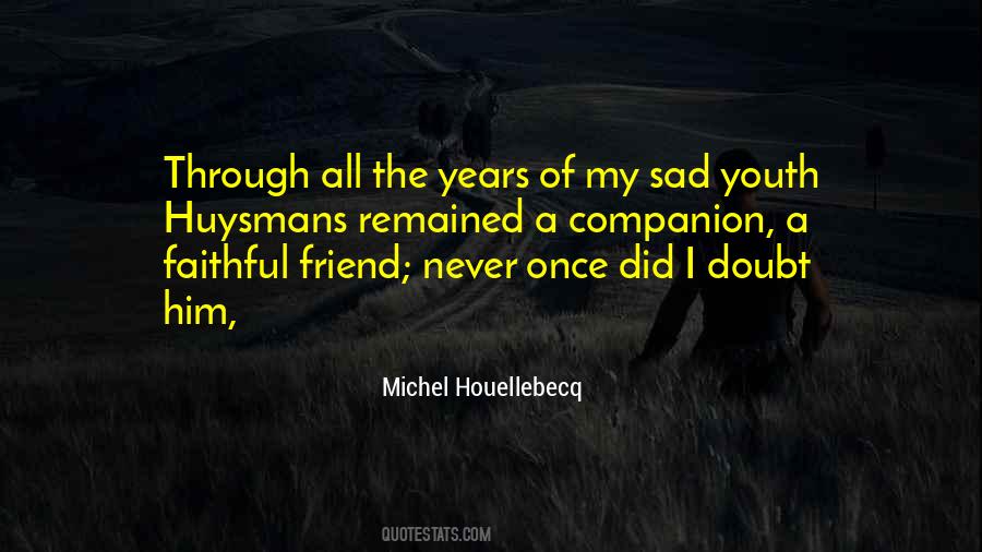 Faithful Friend Quotes #952245