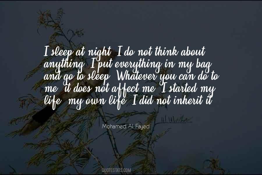 I Go To Sleep At Night Quotes #552647