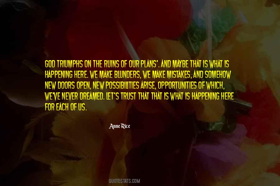 Make Your Own Opportunities Quotes #896455