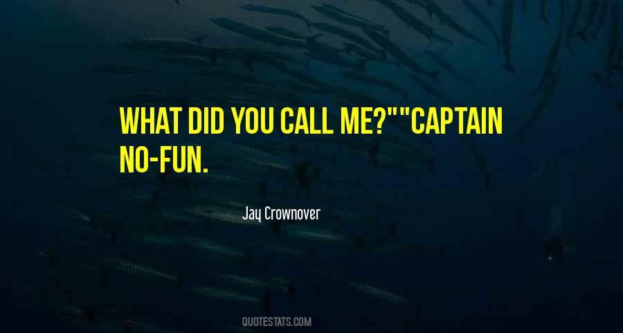 Call Me Yours Quotes #14661