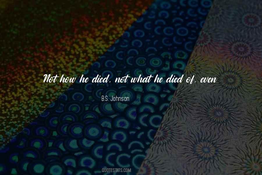 He Died Quotes #893536