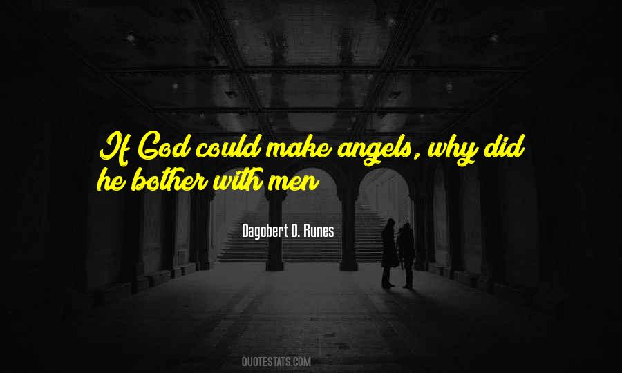If Men Were Angels Quotes #720310