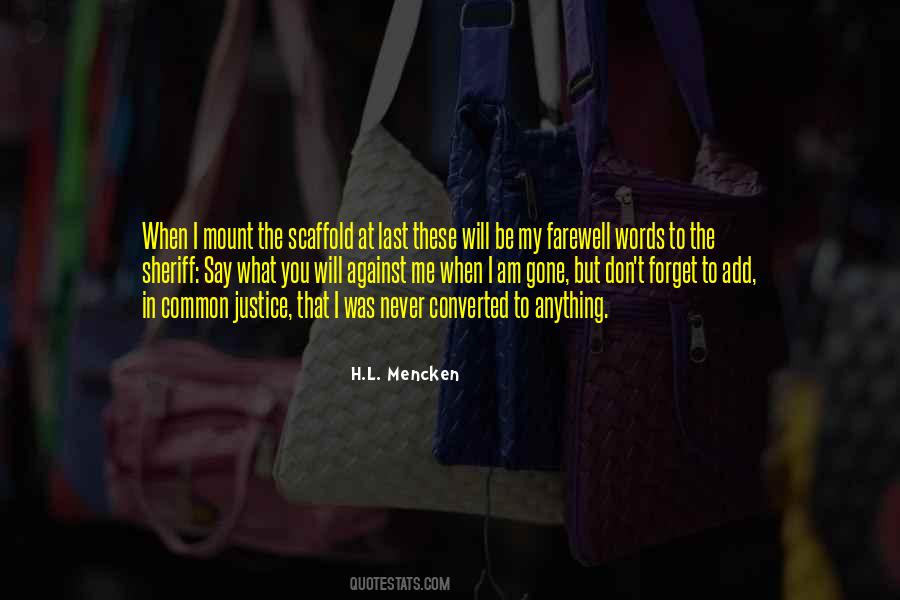 I Will Be Gone Quotes #117624