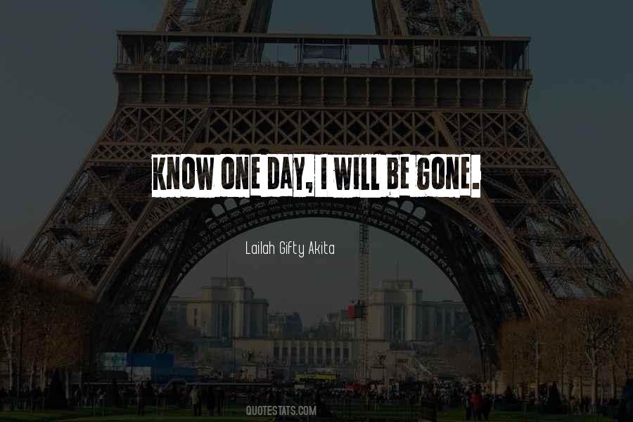 I Will Be Gone Quotes #688775