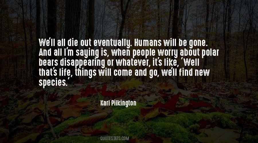 I Will Be Gone Quotes #883975