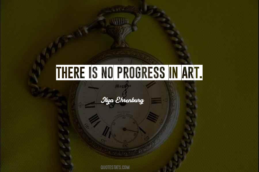 Art In Progress Quotes #344297