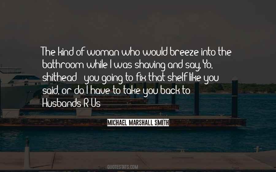 Like The Breeze Quotes #1359674