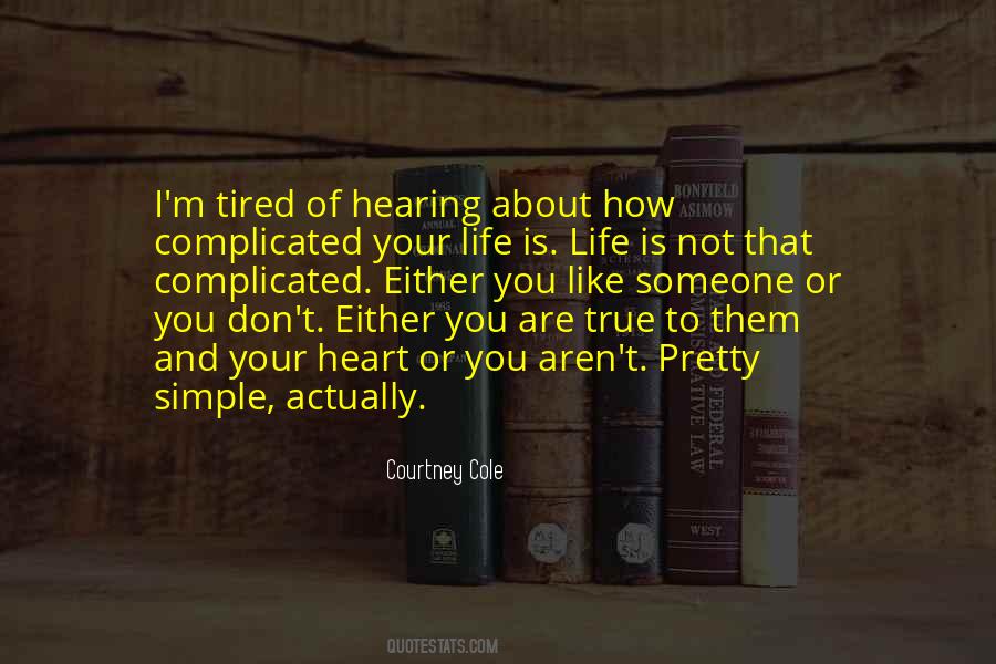 You Are Not Complicated Quotes #1823822