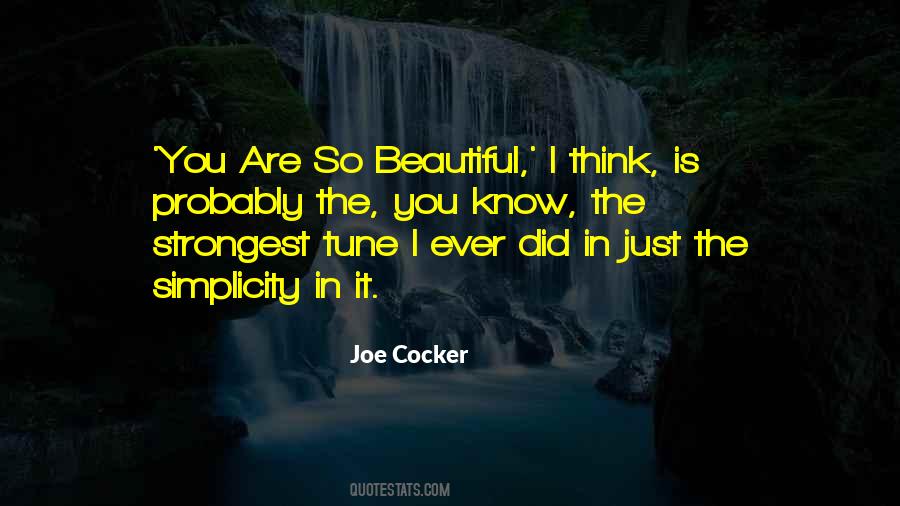 You Know You Are Beautiful Quotes #402211