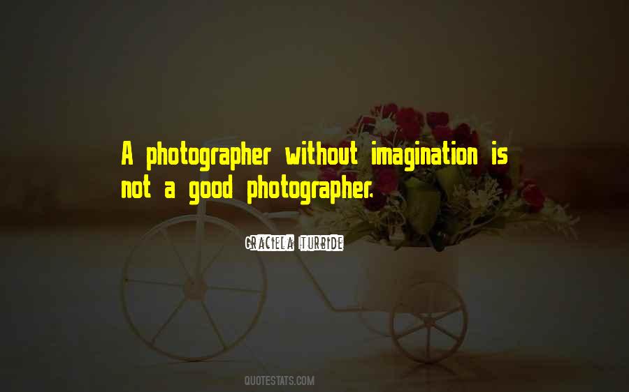 Good Photographer Quotes #1657603