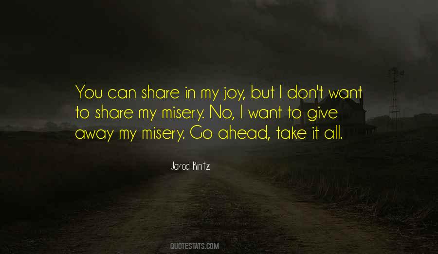 Want To Take You Away Quotes #1185984