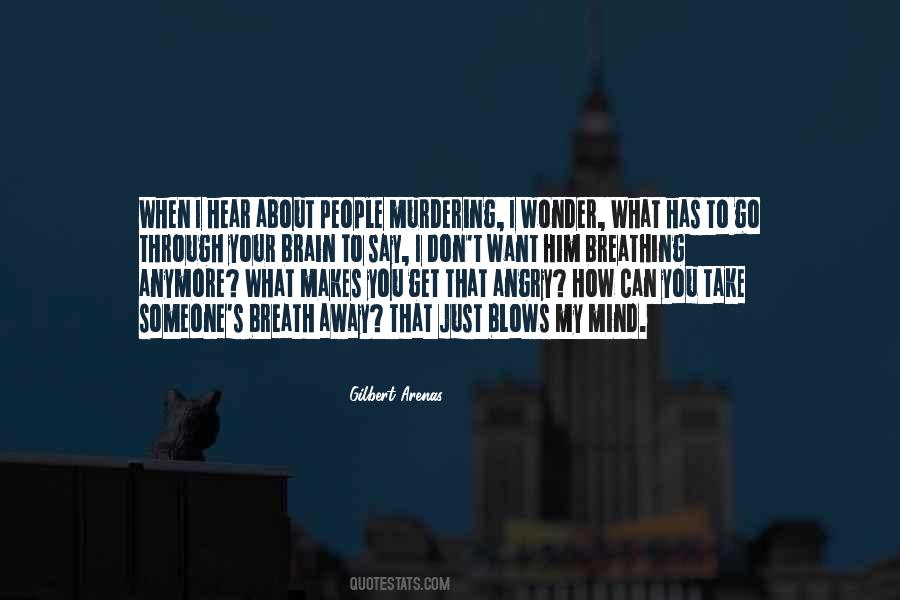 Want To Take You Away Quotes #1715673