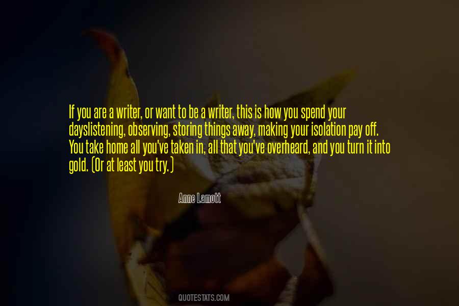 Want To Take You Away Quotes #307410