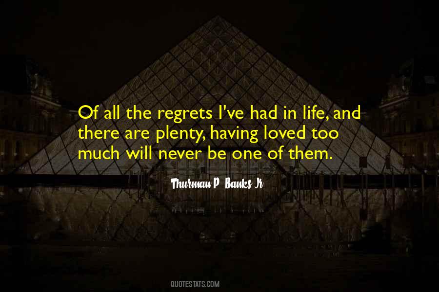 Regrets Of Life Quotes #489280