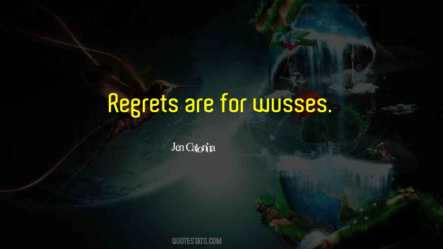 Regrets Of Life Quotes #944482