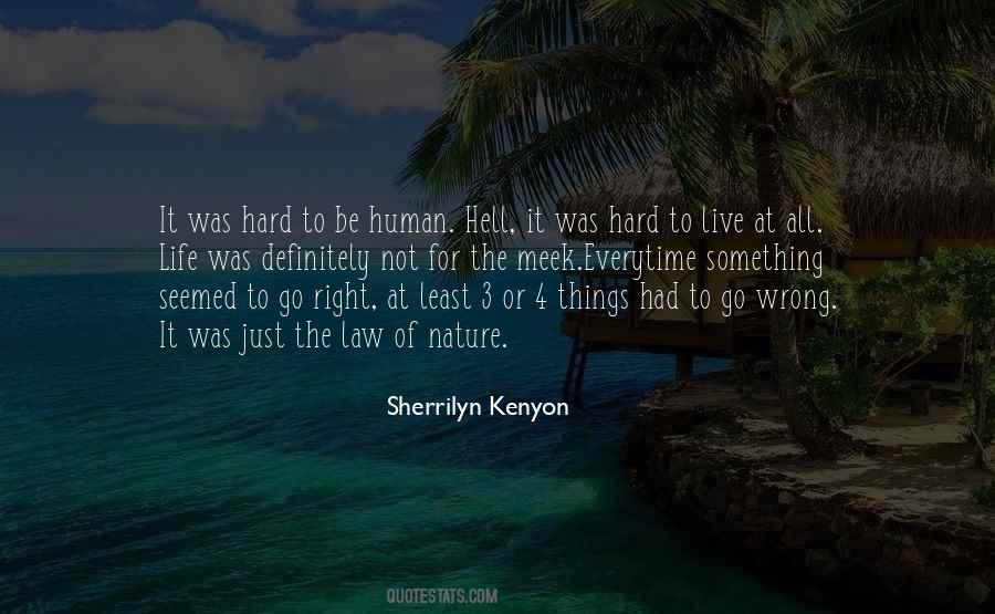 Law Of Human Nature Quotes #1743879