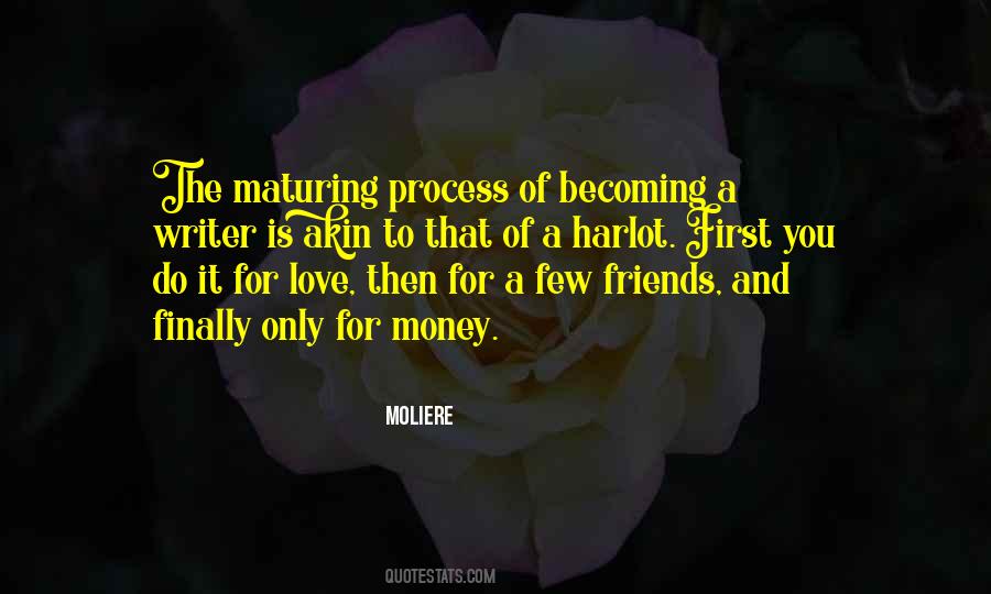 Only For Money Quotes #772276