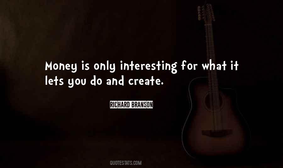 Only For Money Quotes #794995