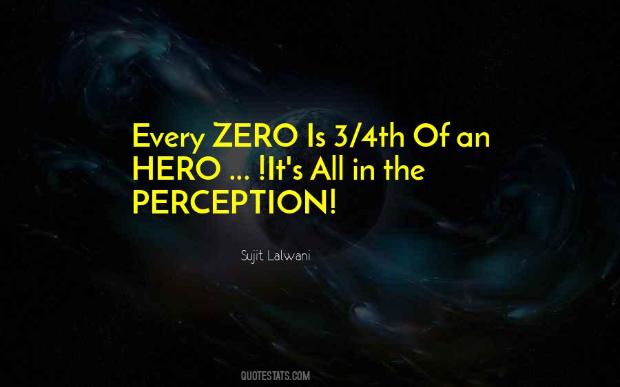 Hero To Zero Quotes #1715963