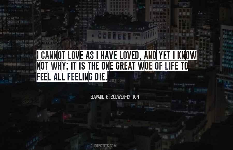 I Cannot Love Quotes #1262351