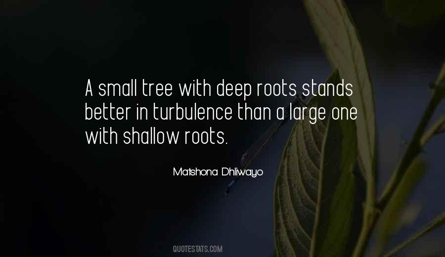 Tree With Deep Roots Quotes #1318897