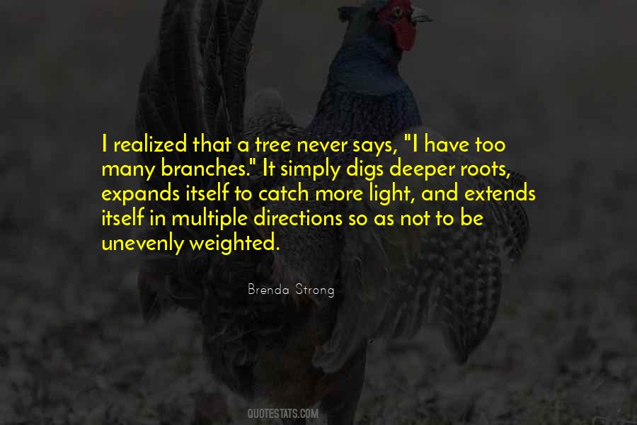 Tree With Deep Roots Quotes #1847534