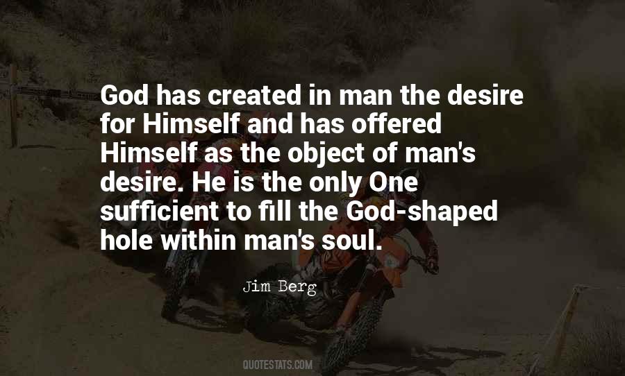 There Is A God Shaped Hole Quotes #1622507