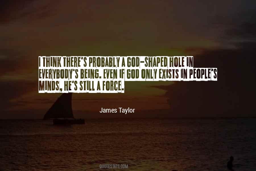 There Is A God Shaped Hole Quotes #650653
